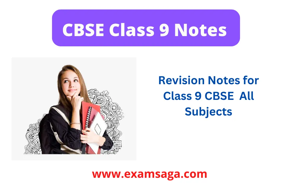 CBSE Notes for Class 9