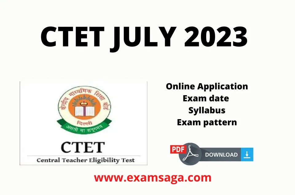 Ctet July 2023 Notification Online Application Form Apply Online Now Examsaga 3769