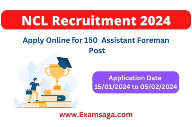 NCL Assistant Foreman Recruitment 2024