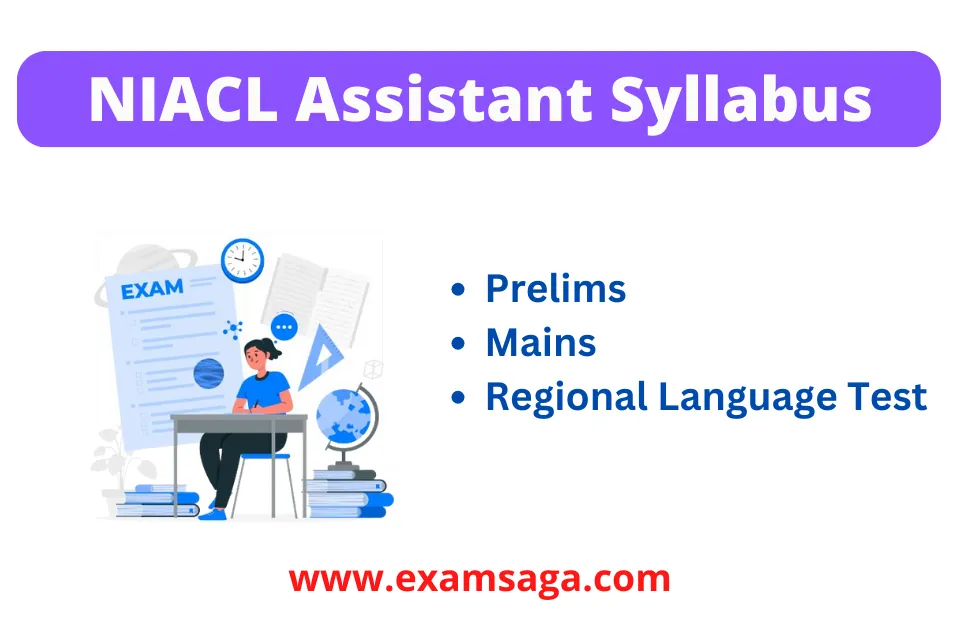 NIACL Assistant Syllabus 2024 & Exam Pattern EXAMSAGA