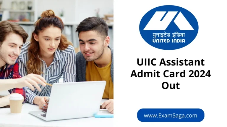 UIIC Assistant Admit Card 2024 Out